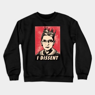 I dessent Crewneck Sweatshirt